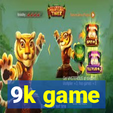 9k game